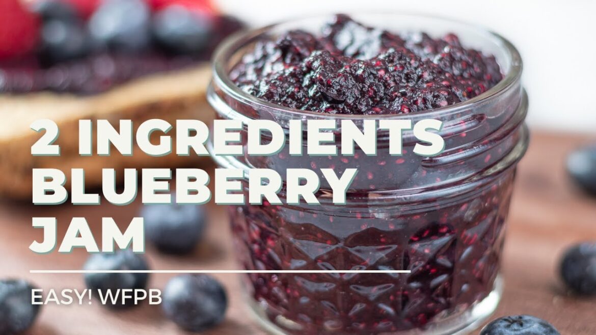 2 INGREDIENTS BLUEBERRY JAM | WFPB, Naturally Sweetened| 2 INGREDIENTS BLUEBERRY JAM | WFPB, Naturally Sweetened|