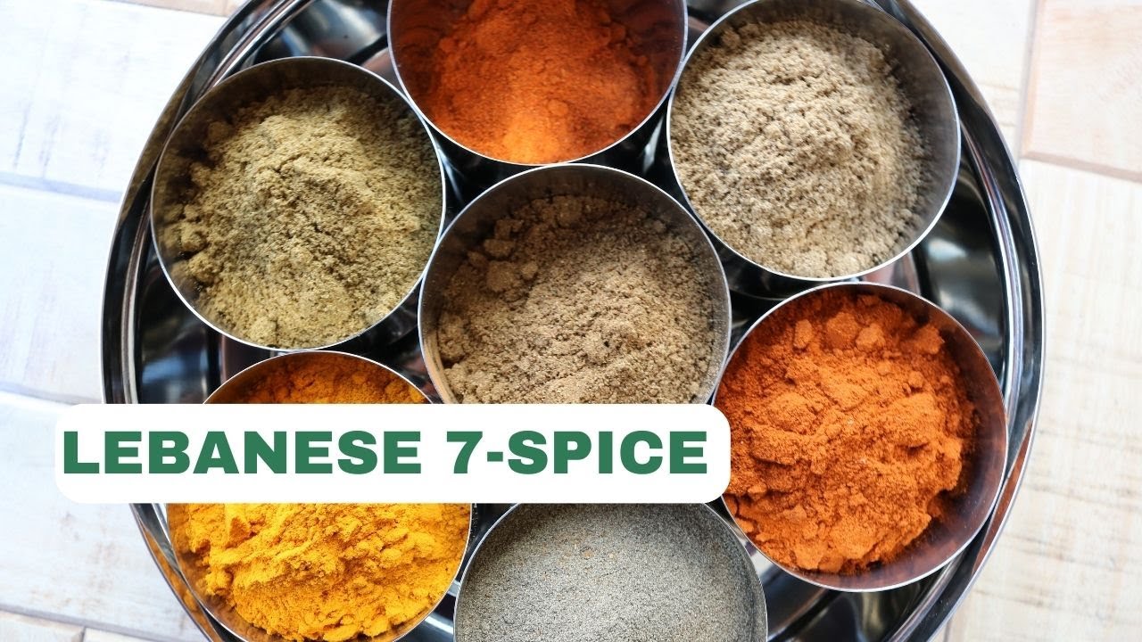 Lebanese 7 spice Recipe - the best authentic spice blend for all your