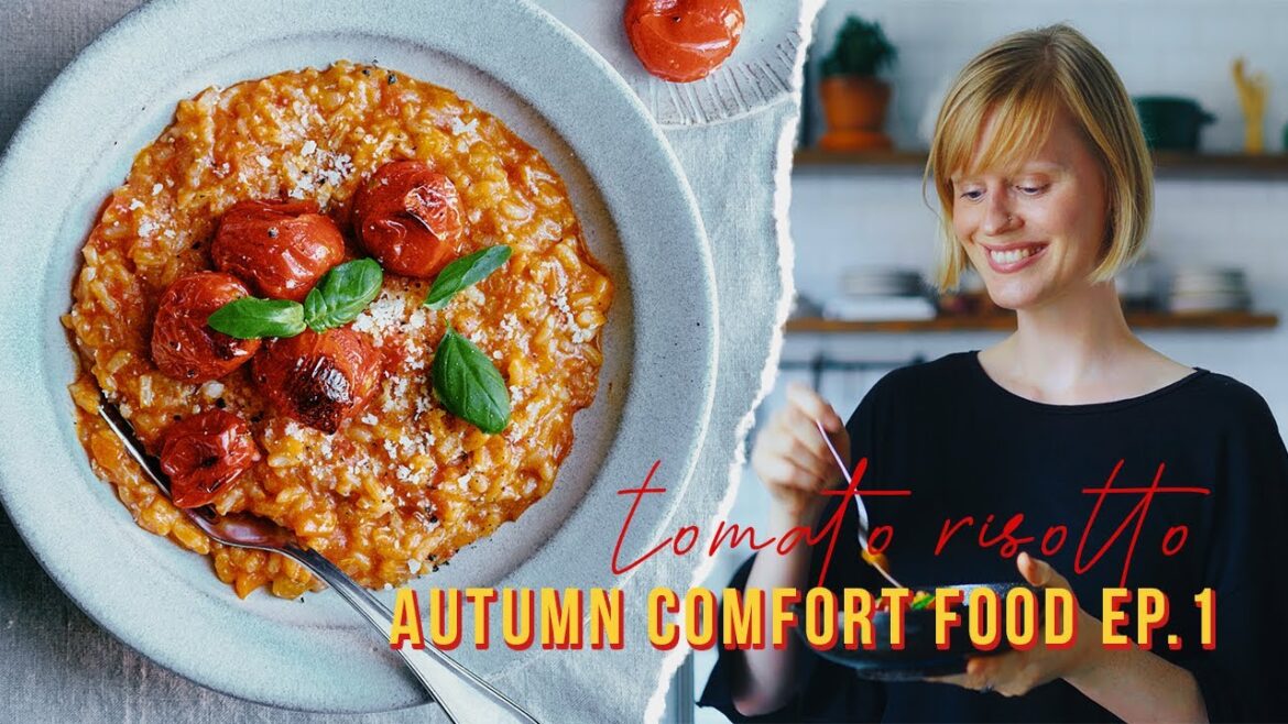 Vegan Tomato Risotto | Autumn Comfort Food Series Ep. 1 Vegan Tomato Risotto | Autumn Comfort Food Series Ep. 1