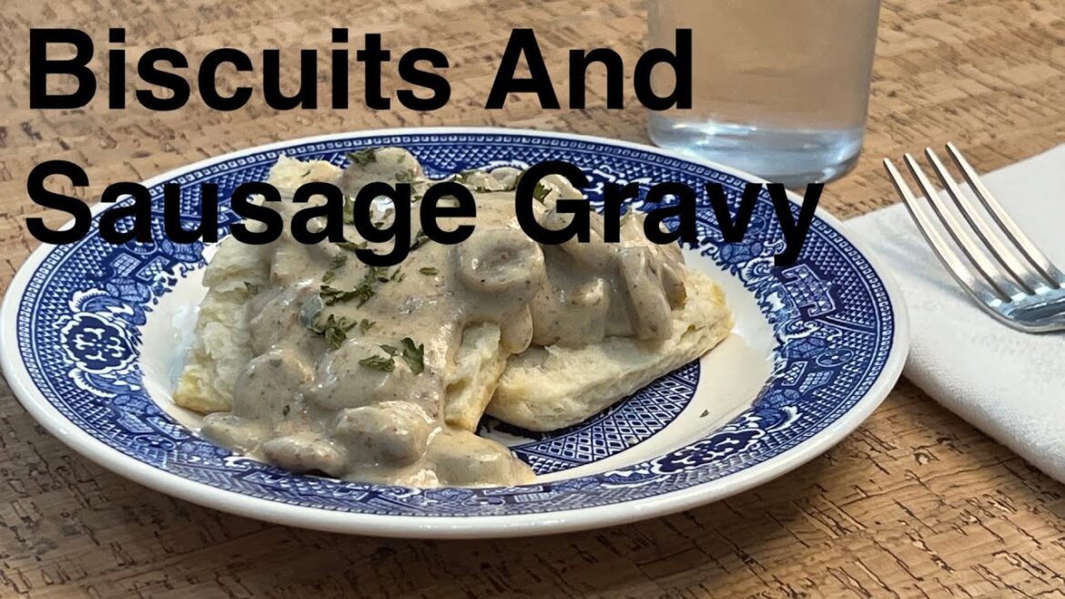 A Classic Southern Recipe - Biscuits And Sausage Gravy - Creamy Gravy On A Flaky Biscuits