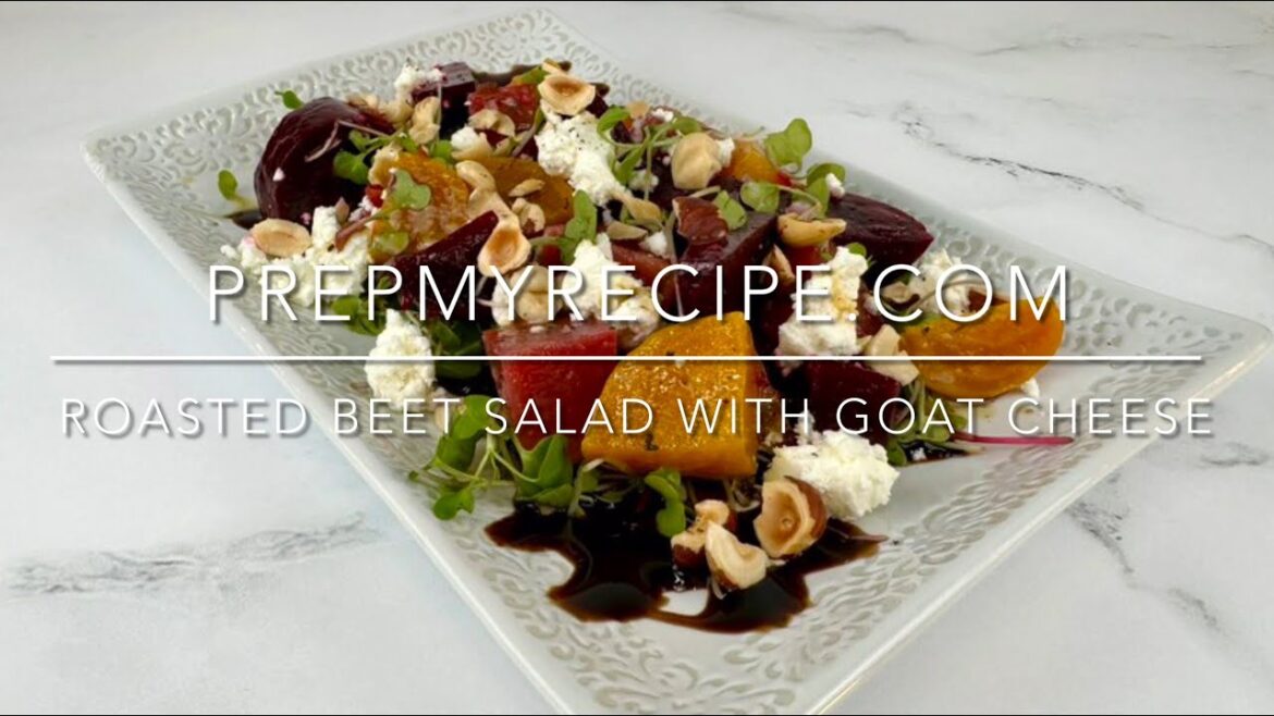 ROASTED BEET SALAD with GOAT CHEESE – How to Make a Delicious Beet Salad Two Ways! ROASTED BEET SALAD with GOAT CHEESE - How to Make a Delicious Beet Salad Two Ways!