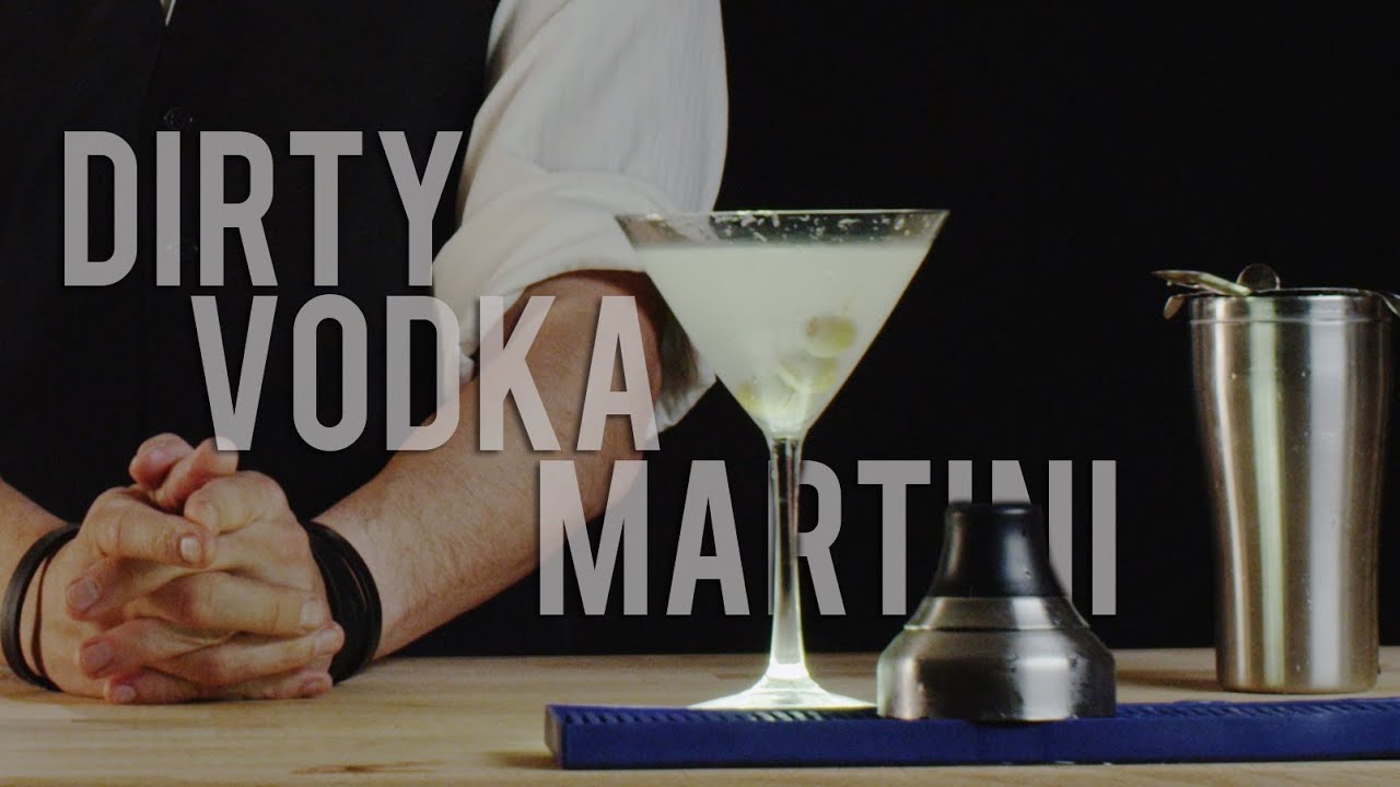 How to Make The Dirty Vodka Martini Best Drink Recipes Dining and
