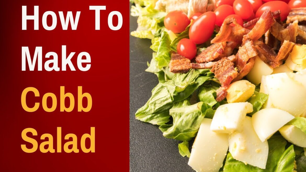 How To Make Cobb Salad With Recipe & Directions How To Make Cobb Salad With Recipe & Directions