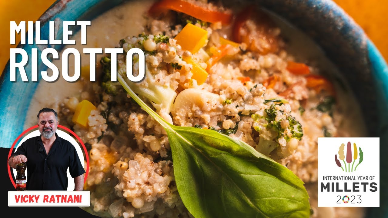Millet Risotto Recipe Italian Dish With Indian Flavour Chef Vicky