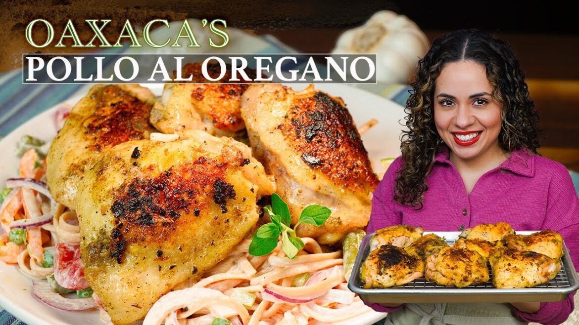 OAXACA'S Pollo al OREGANO | Mexican Oregano Chicken Recipes | Villa Cocina