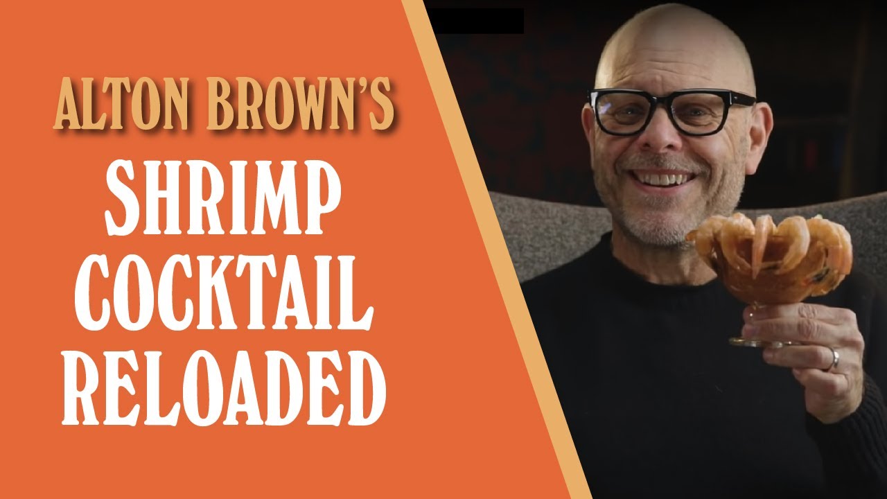Alton Brown's Shrimp Cocktail Reloaded - Dining and Cooking