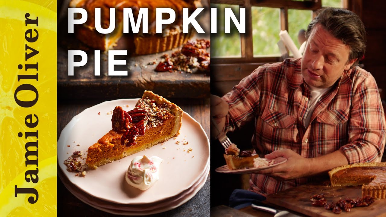 Perfect Pumpkin Pie | Jamie Oliver - Dining and Cooking