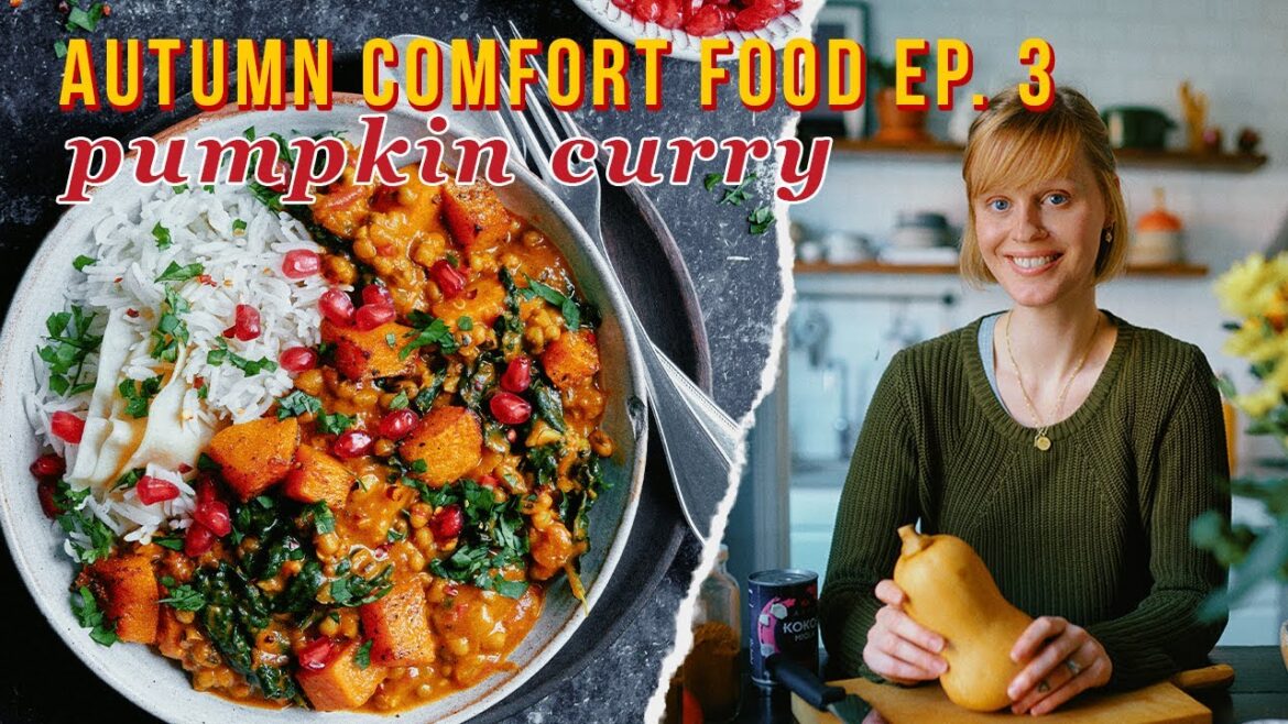 Pumpkin and Bean Curry | Autumn Comfort Food Series Ep. 3 Pumpkin and Bean Curry | Autumn Comfort Food Series Ep. 3