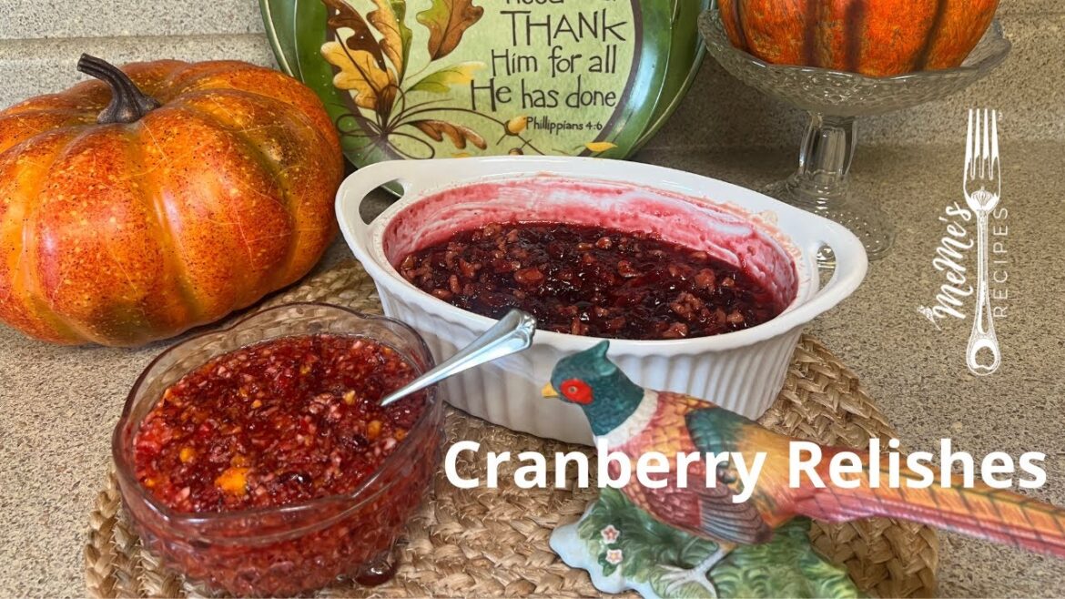 MeMe's Recipes | Cranberry Relishes