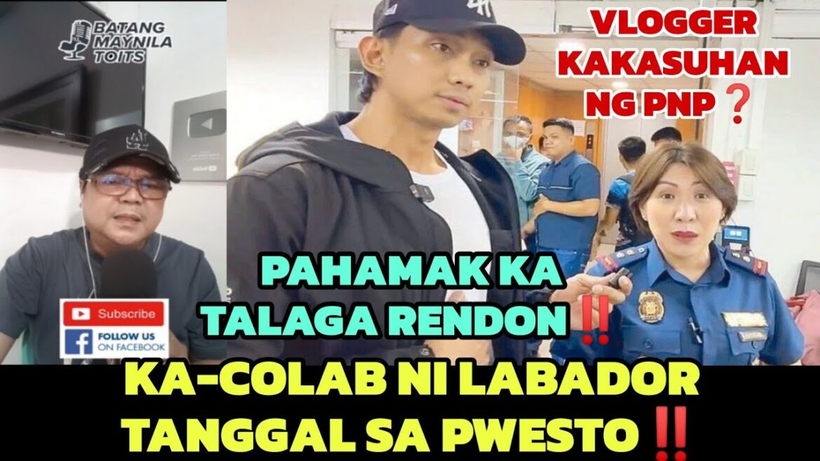 PAHAMAK KA TALAGA RENDON‼️ KA-COLAB NI LABADOR TANGGAL SA PWESTO‼️ VLOGGER KAKASUHAN❓