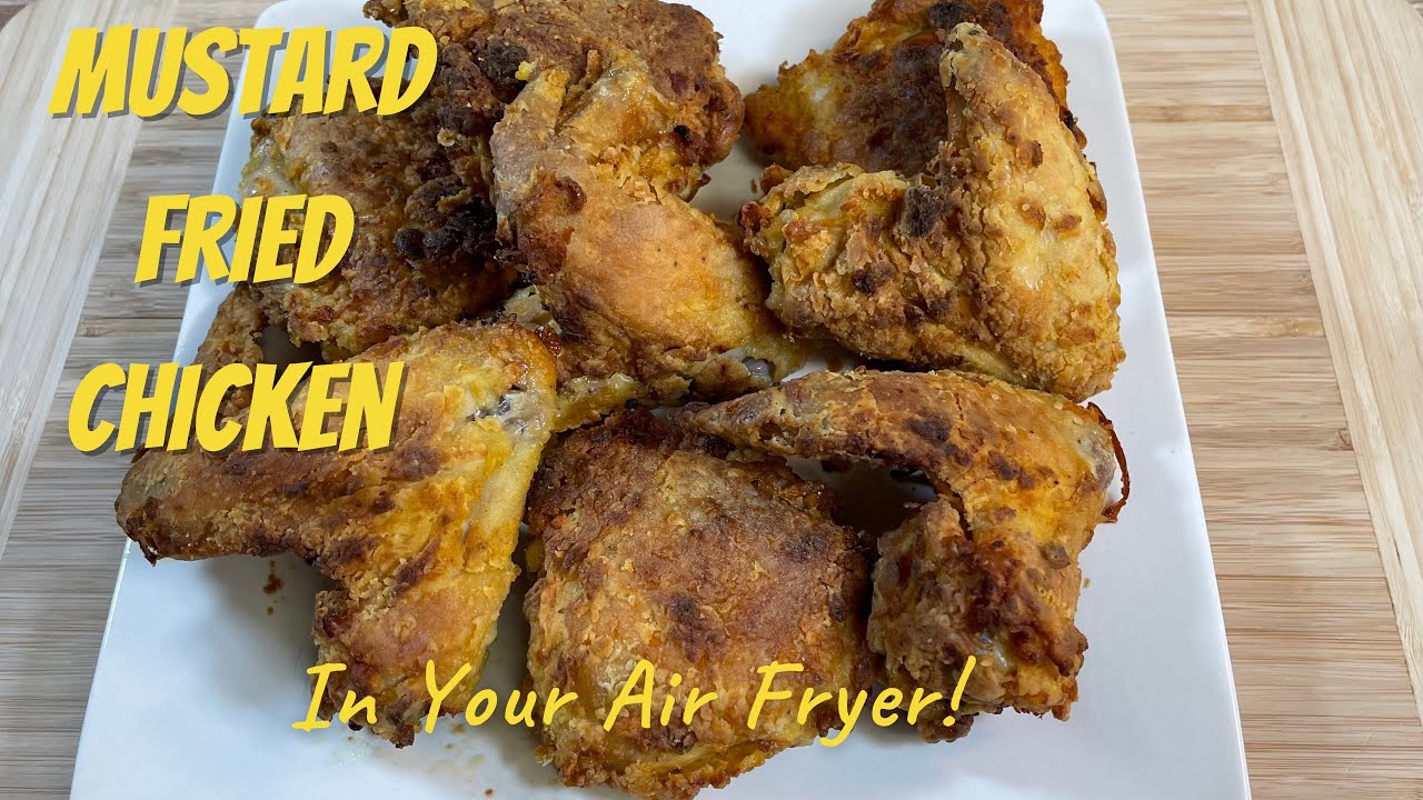 Air Fryer Mustard Fried Chicken Mustard Fried Chicken Shorts