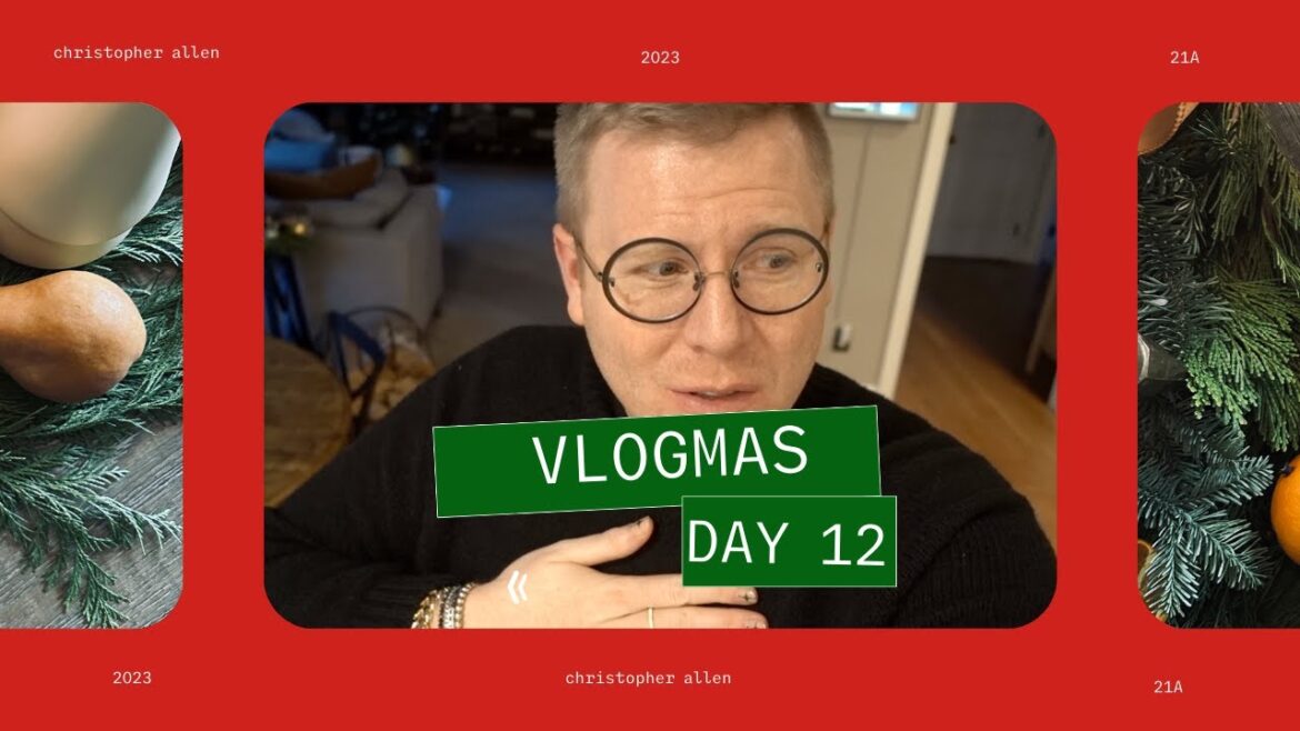 Vlogmas 2023: Day 12