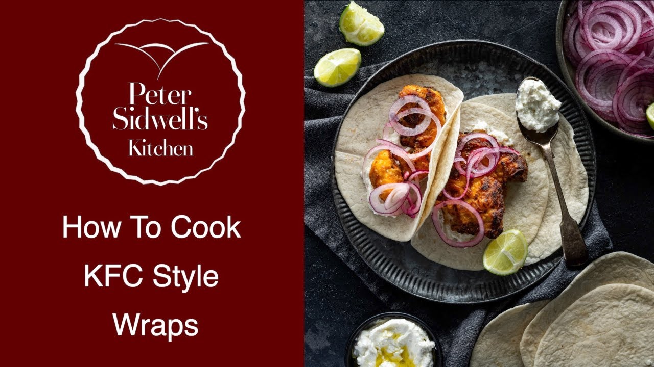 How to Cook the Ultimate KFC Style Wraps! Dining and Cooking