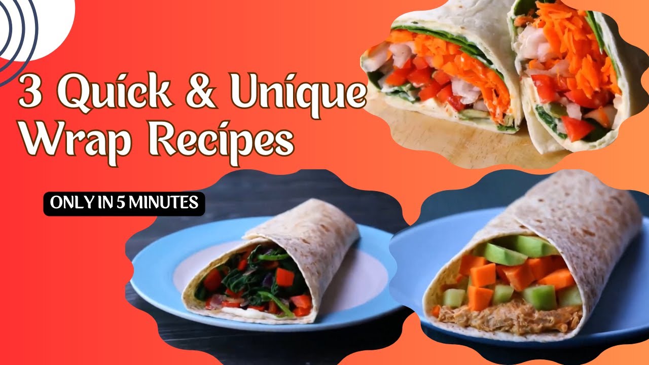Must Try 3 Heathy Wrap Recipes In 5 Minutes Spinach Wrap Ground