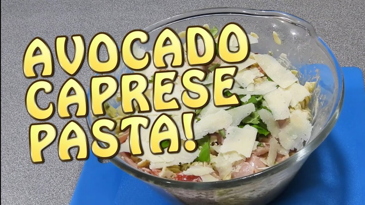 Avocado Caprese Pasta Salad - Cook with K.P SE23 EP18