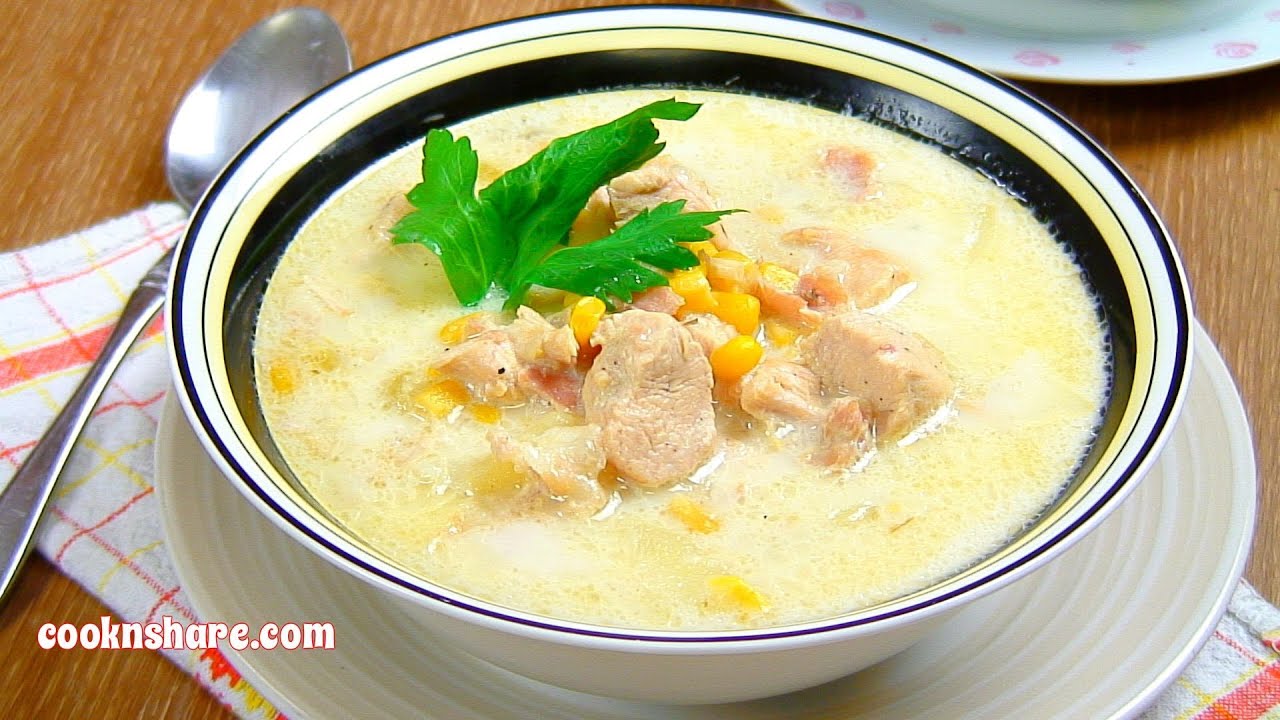 Chicken Corn Chowder Soup Dining and Cooking
