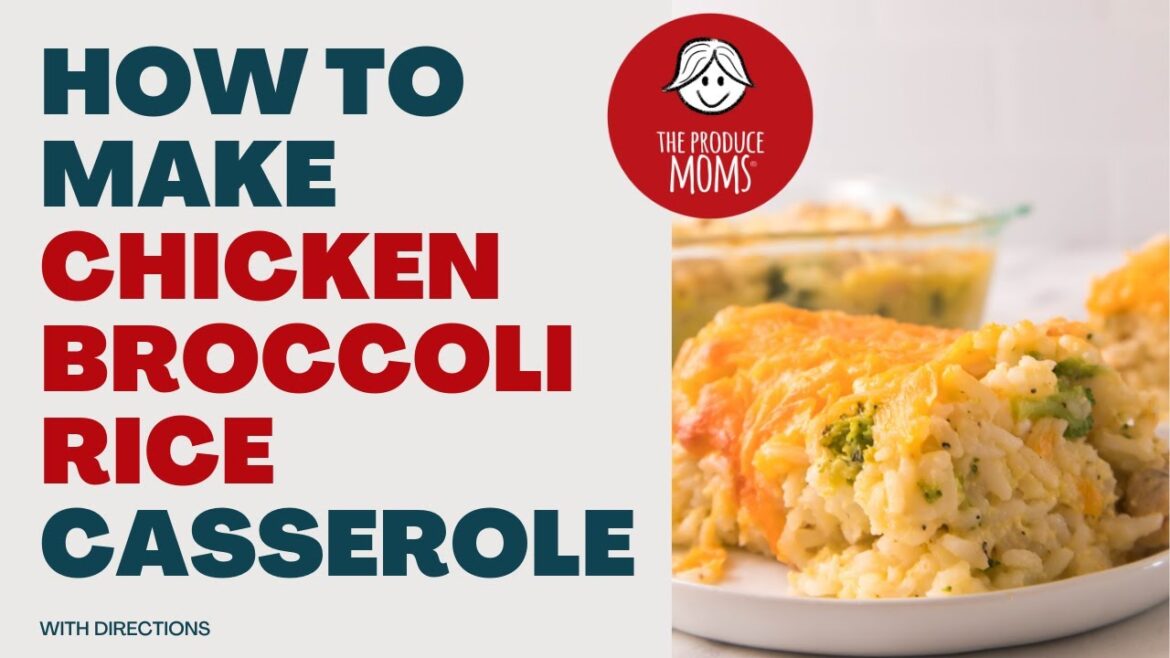 How To Make Chicken Broccoli Rice Casserole With Recipe & Directions