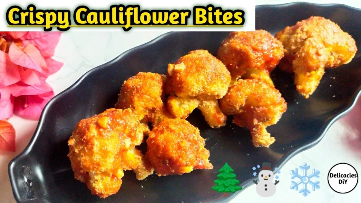 Crispy Cauliflower Bites – Perfect Holiday Treats | Cauliflower Recipes | Appetizer Recipes Crispy Cauliflower Bites - Perfect Holiday Treats | Cauliflower Recipes | Appetizer Recipes