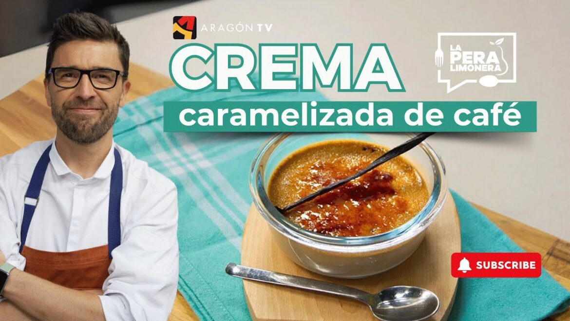 Crema Caramelizada de Café – Crème brûlée Crema Caramelizada de Café - Crème brûlée