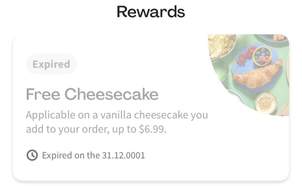 I can’t get my free cheesecake because the coupon expired in the year 1
