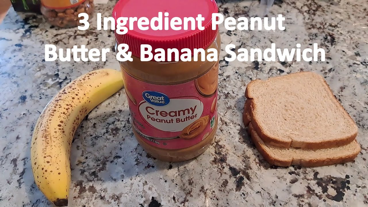 3 INGREDIENT PEANUT BUTTER & BANANA SANDWICH Dining and Cooking