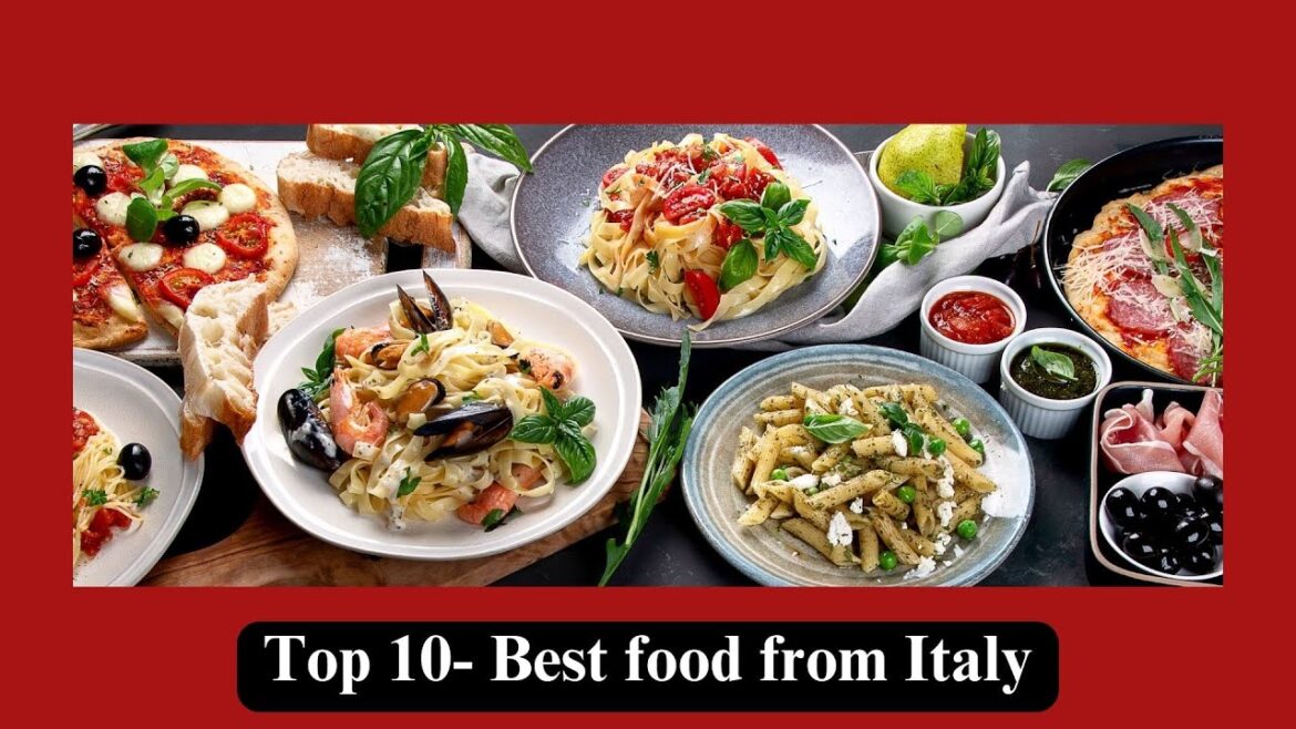 Top 10  Best food from Italy