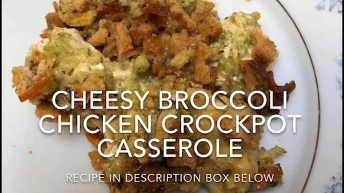 Cheesy Broccoli Chicken Crockpot Casserole
