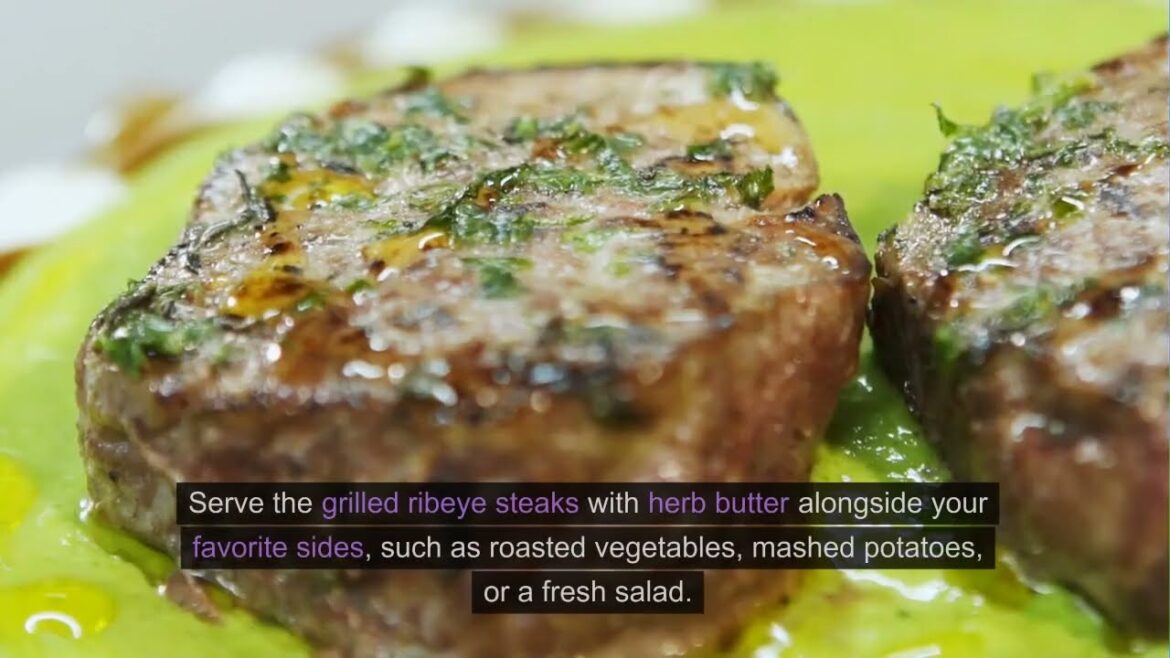 MY FAVORITE Grilled Ribeye Steak with Herb Butter Dressing!