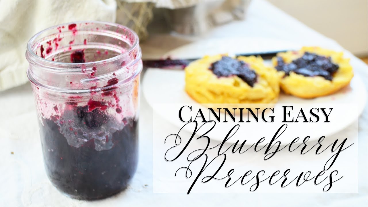 Canning Blueberry Preserves Homemade Gifts Canning without a Water