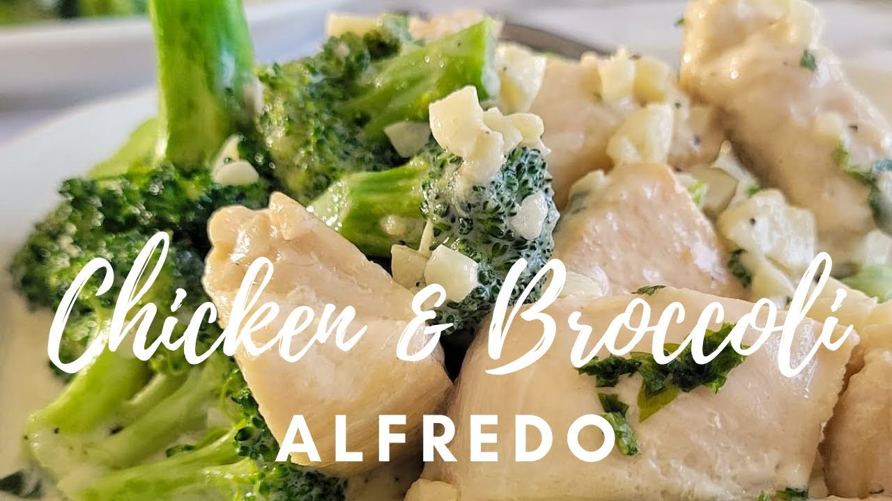 CHICKEN AND BROCCOLI WITH ALFREDO SAUCE Dining and Cooking