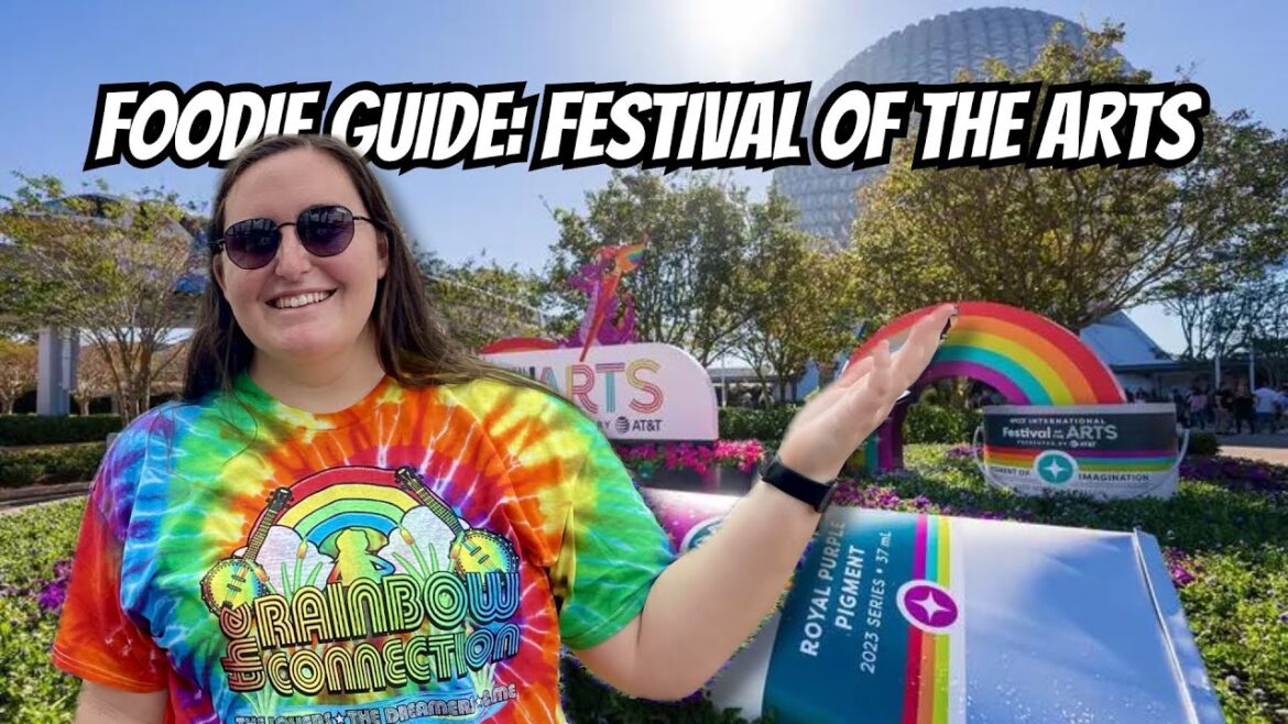 ULTIMATE FOODIE GUIDE: EPCOT FESTIVAL OF THE ARTS 2024 ULTIMATE FOODIE GUIDE: EPCOT FESTIVAL OF THE ARTS 2024