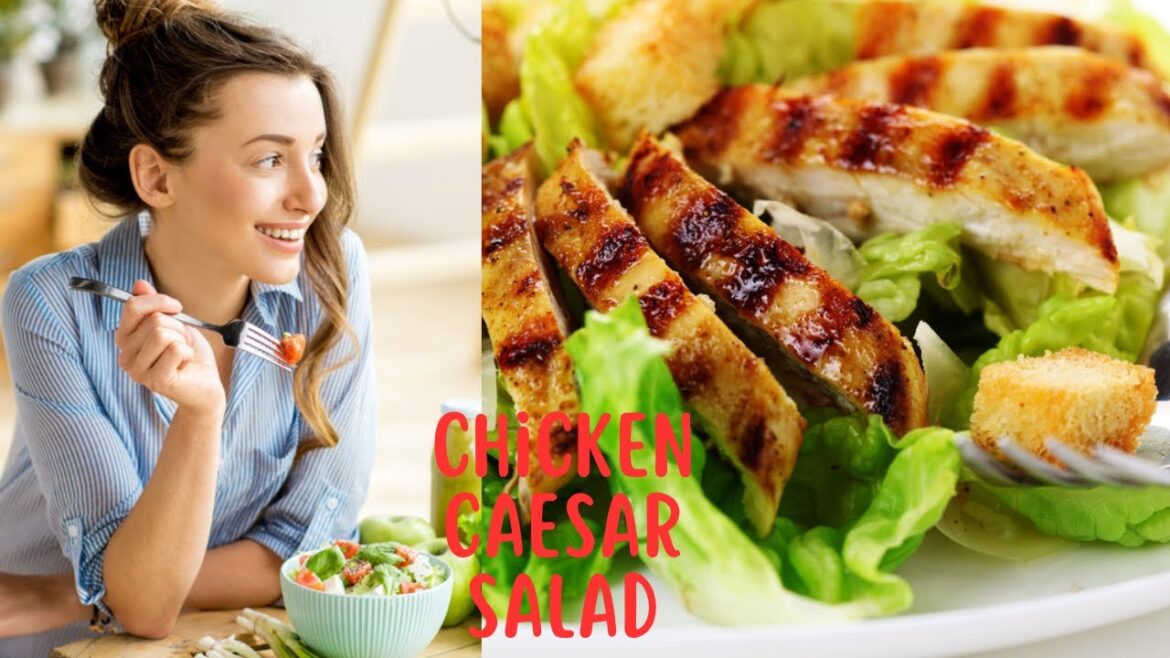 JUICY CHICKEN CAESAR SALAD | PROTEIN RECIPE | VEGETABLE SALAD | 2023