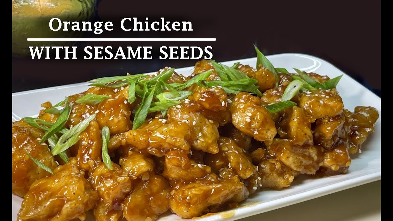 Orange Chicken Recipe | Orange Chicken with Sesame Seeds - Dining and