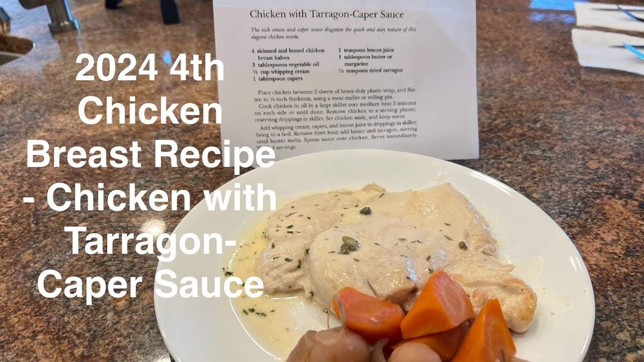 2024 4th Chicken Breast Recipe Chicken with TarragonCaper Sauce