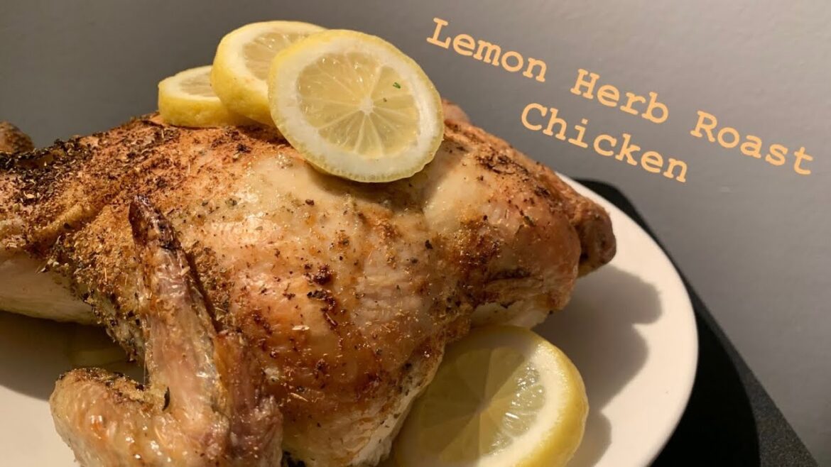 Lemon Herb Roast Chicken