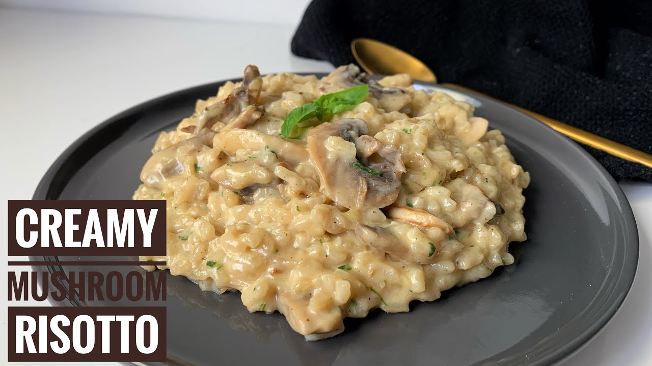 CREAMY MUSHROOM RISOTTO How to make THE BEST RISOTTO RECIPE Dining