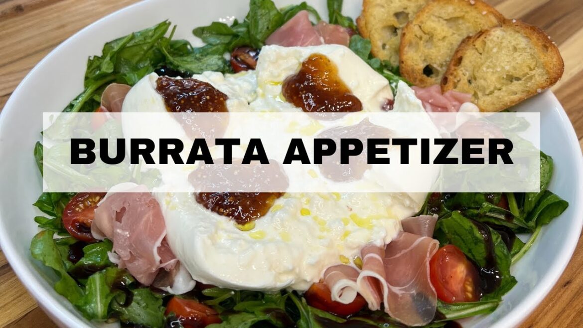 Burrata with Fig Jam, Prosciutto & Arugula Salad Burrata with Fig Jam, Prosciutto & Arugula Salad