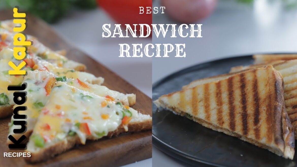 Grilled Veg Sandwich & Cheese Toast | 2 Quick Sandwich Recipes | Kunal Kapur Snack Recipes