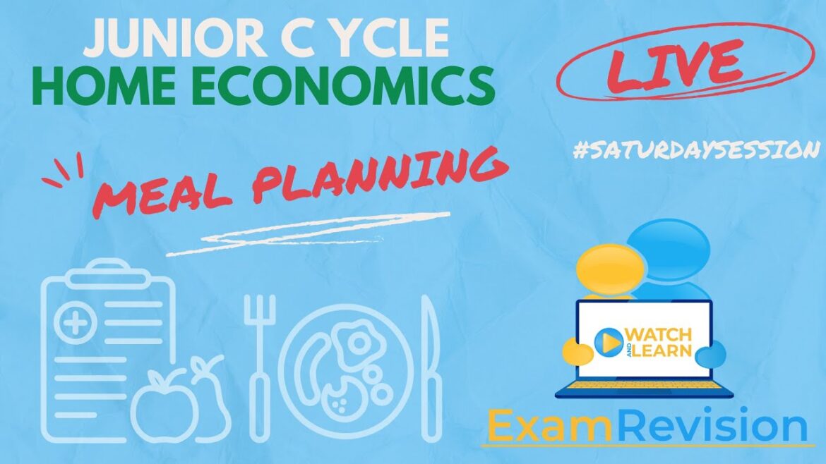 Junior Cycle Home Ec -  Meal Planning and Exam Questions #SaturdaySession