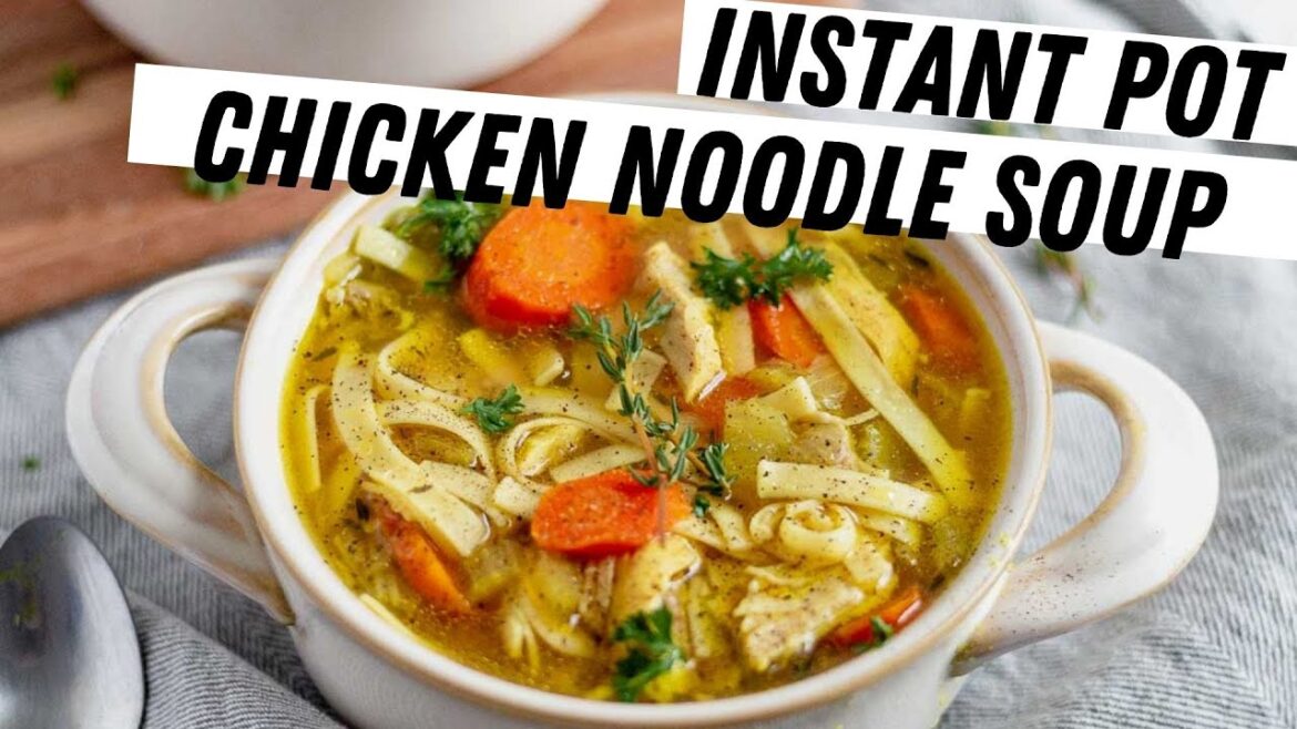 BEST Instant Pot Chicken Noodle Soup Recipe BEST Instant Pot Chicken Noodle Soup Recipe
