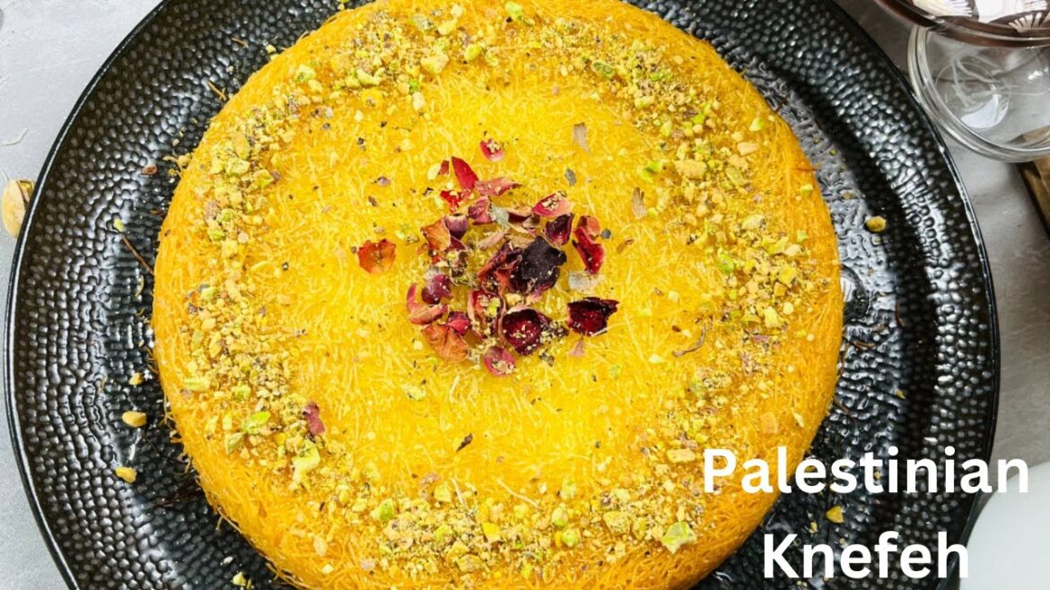 Palestinian Knefeh | Most Delicious Kunafa Recipe