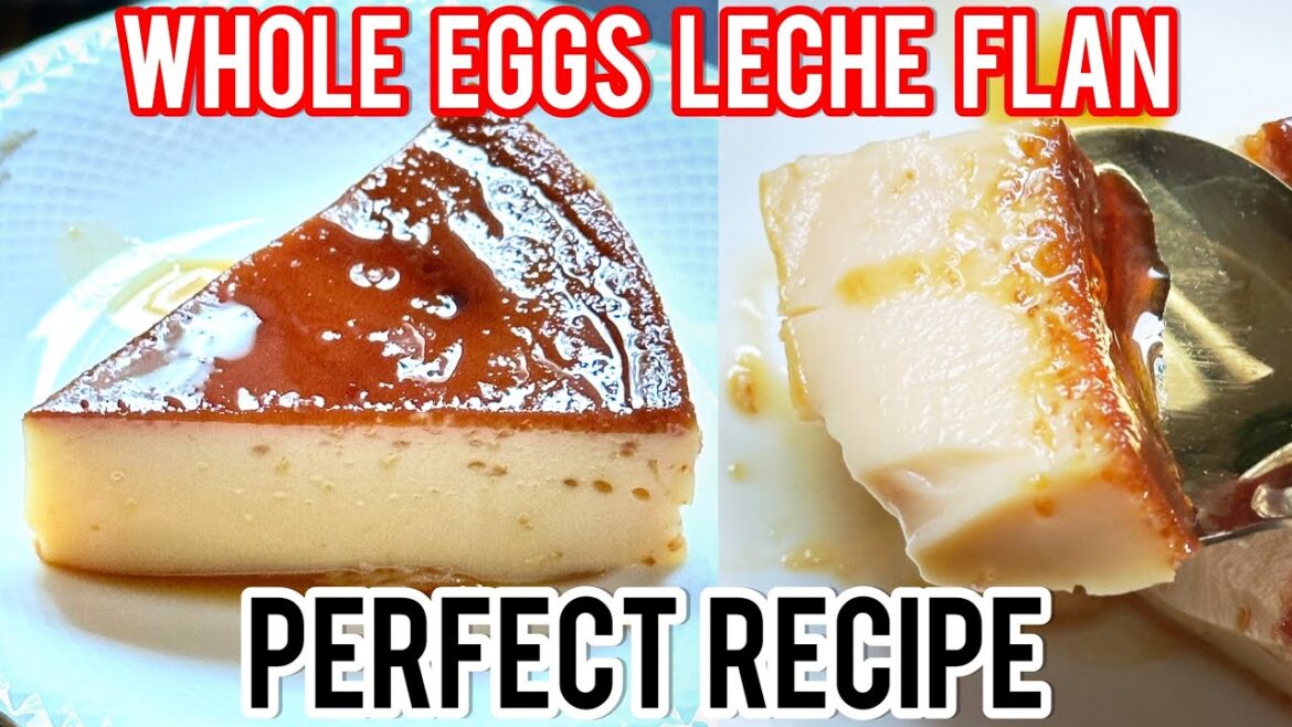Whole Egg Leche Flan Recipe