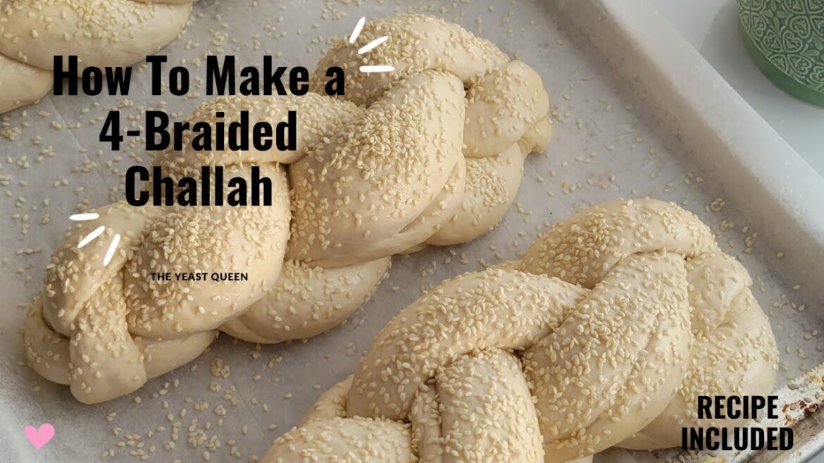 How To Make a 4-Braided Challah | Challah from 4 strand  |  recipe included