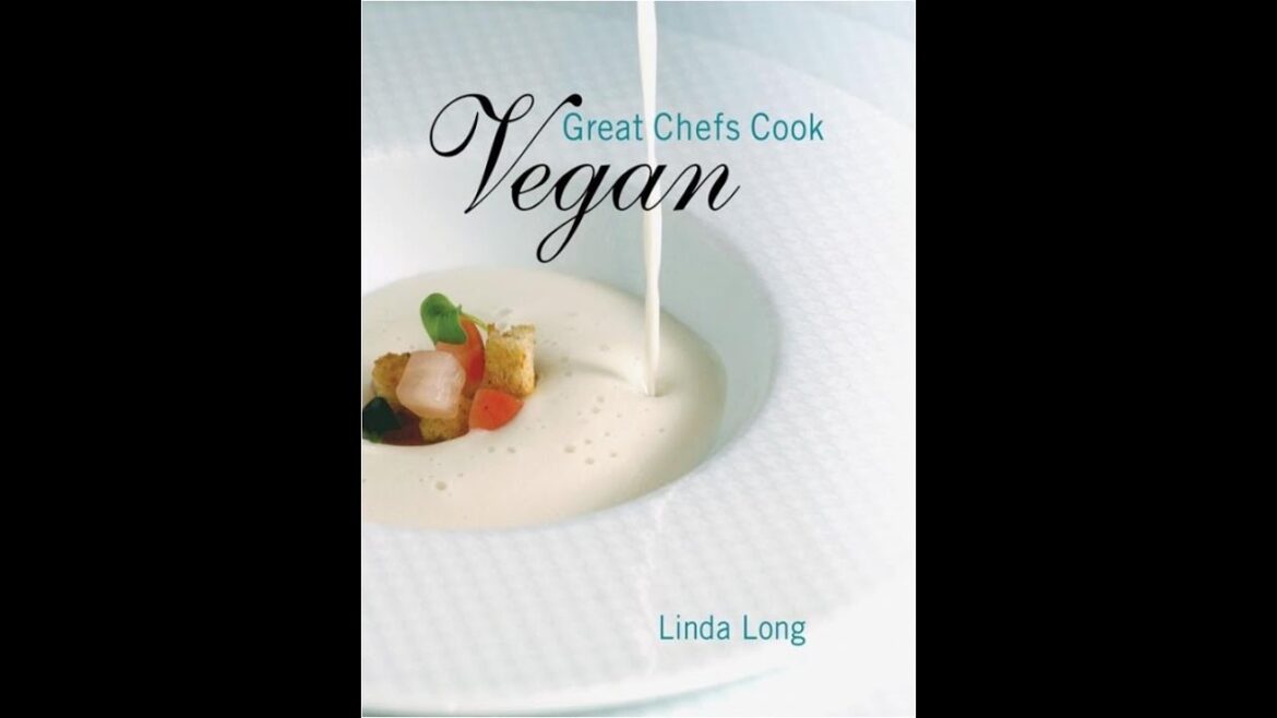 Great Chefs Cook Vegan Great Chefs Cook Vegan