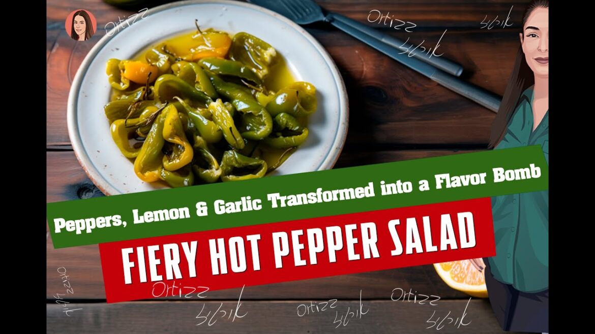 Fiery Hot Green Pepper Salad - A Zesty Lemon Garlic Explosion
