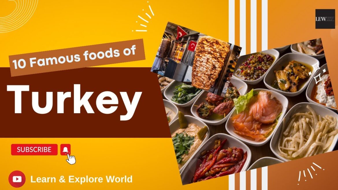 Top 10 famous Turkish Food | Delicious Turkish Foods | Best Turkish Food | 4K Travel Vlog & Guide
