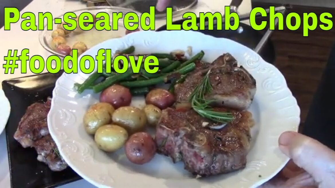 Pan-Seared Lamb Chops Valentine’s Day Menu #foodoflove #lambchops Pan-Seared Lamb Chops Valentine's Day Menu #foodoflove #lambchops