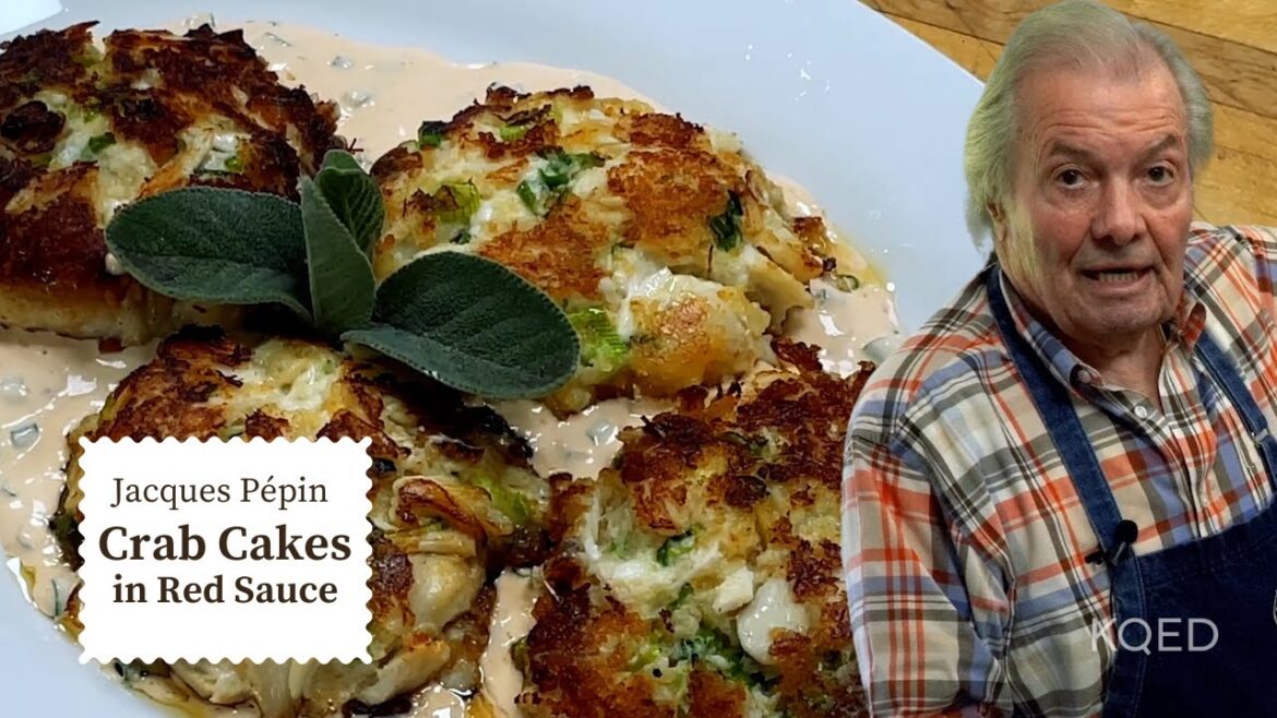 Jacques Pépin’s Incredible Crab Cakes with Red Sauce | Cooking at Home | KQED Jacques Pépin's Incredible Crab Cakes with Red Sauce | Cooking at Home | KQED