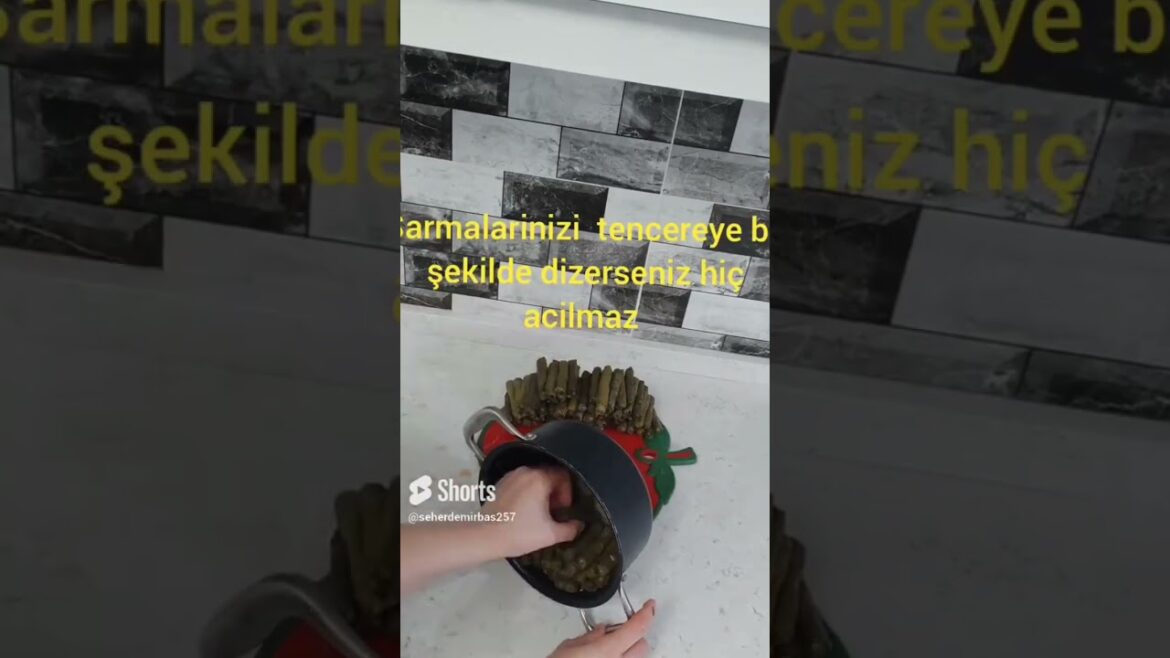 Yaprak Sarmasıni tencereye bu şekilde dizerseniz hiç sarmanizda  açılma olmaz | sarma nasıl dizilir?