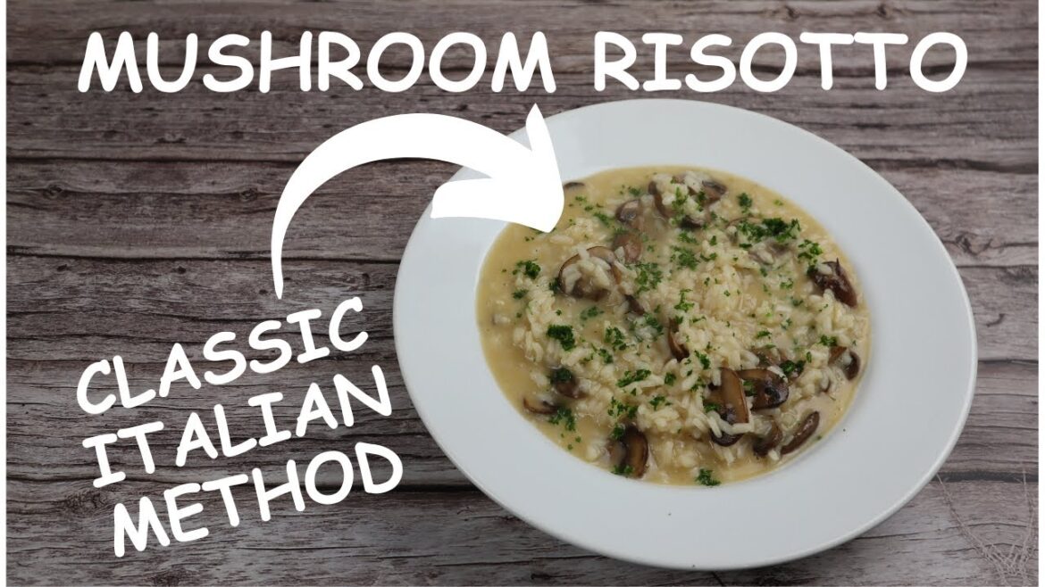 Classic Italian Mushroom Risotto Classic Italian Mushroom Risotto
